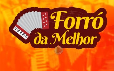 FORRÓ DA MELHOR